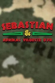 Poster da série Sebastian og Afrikas vildeste dyr