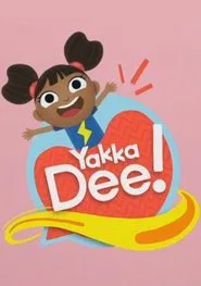 Yakka Dee! tv show poster