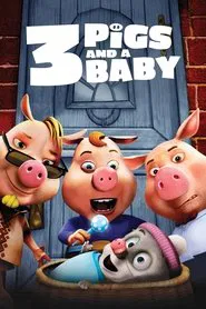 Unstable Fables: 3 Pigs and a Baby movie poster