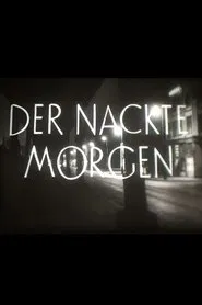 Der nackte Morgen movie poster