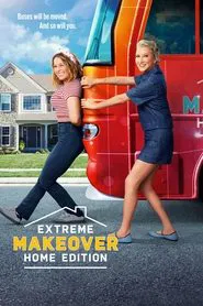 Extreme Makeover: Home Edition tv show poster