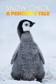 Poster do filme Snow Chick - A Penguin's Tale
