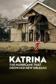 Katrina: The Hurricane That Drowned New Orleans movie poster