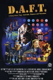 D.A.F.T.: A Story About Dogs, Androids, Firemen and Tomatoes movie poster