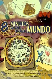 Poster do filme 8 Minutos para el Fin del Mundo
