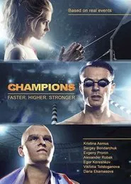 The Champions: Faster. Higher. Stronger movie poster