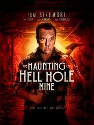 The Haunting of Hell Hole Mine movie poster