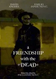 A Friendship with the Dead movie poster