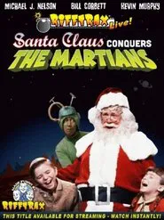 Rifftrax Live: Santa Claus Conquers the Martians movie poster
