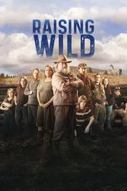 Raising Wild tv show poster