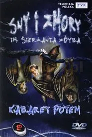 Kabaret Potem - Sny i zmory im. sierżanta Zdyba movie poster