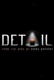 Poster da série Detail: From the Mind of Kobe Bryant