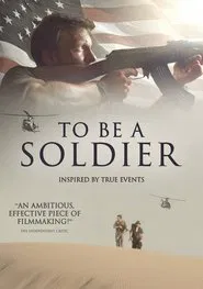 To be a Soldier movie poster
