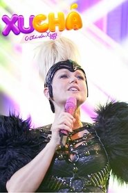 XuChá: O Chá da Xuxa movie poster