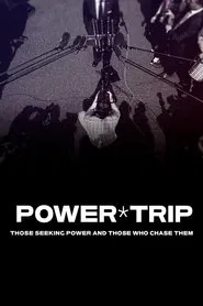 Poster da série Power Trip: Those Who Seek Power and Those Who Chase Them