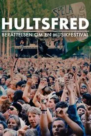 Hultsfred - berättelsen om en musikfestival movie poster