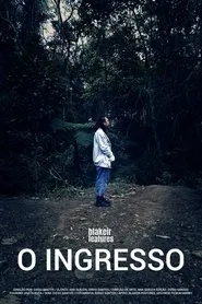 O Ingresso movie poster