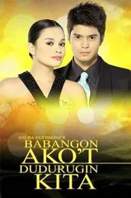 Poster da série Babangon Ako't Dudurugin Kita