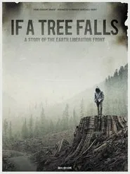 If a Tree Falls: A Story of the Earth Liberation Front movie poster