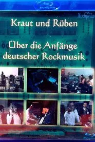Kraut & Rüben - Über die Anfänge deutscher Rockmusik tv show poster