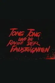 Tong Tong und die Rache der Faustgiganten movie poster