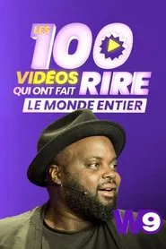 Les 100 vidéos qui ont fait rire le monde entier tv show poster