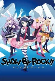 Show by Rock!! tv show poster