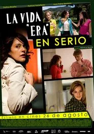 La Vida era en Serio movie poster
