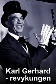 Karl Gerhard - revykungen movie poster