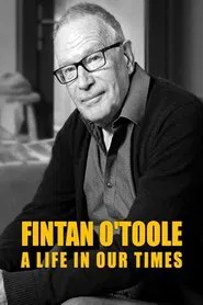 Fintan O'Toole: A Life in Our Times movie poster
