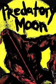 Poster do filme Predatory Moon