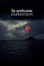 Île artificielle—Expédition movie poster
