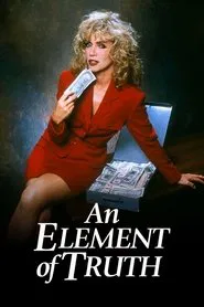 An Element of Truth movie poster