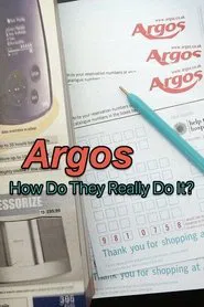 Argos: How Do They Really Do It? movie poster