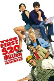 The First $20 Million Is Always the Hardest movie poster
