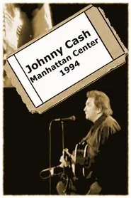 Poster do filme Johnny Cash - Manhattan Center