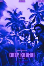 Orey Kadhai movie poster