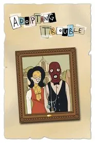 Adopting Trouble movie poster