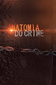 Anatomia do Crime tv show poster