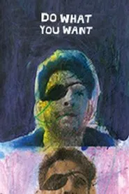 Do What You Want movie poster