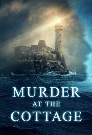 Murder at the Cottage: The Search for Justice for Sophie tv show poster