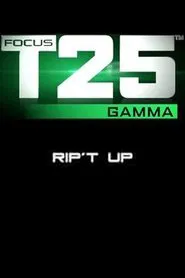 Focus T25: Gamma - Rip't Up movie poster