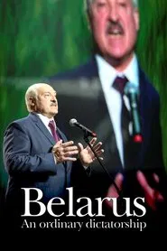 Belarus: An Ordinary Dictatorship movie poster