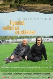 Eigentlich wollten wir zurückkehren movie poster