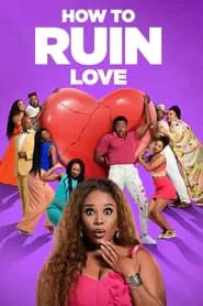 How to Ruin Love tv show poster