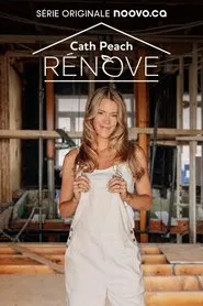 Cath Peach Rénove tv show poster