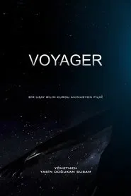 Poster do filme Voyager - BİR UZAY BİLİM KURGU ANİMASYON FİLMİ