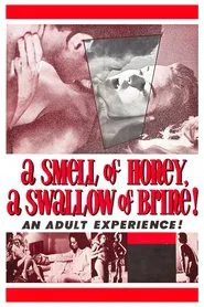 A Smell of Honey, a Swallow of Brine movie poster