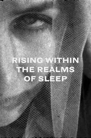 Poster do filme Rising Within the Realms of Sleep
