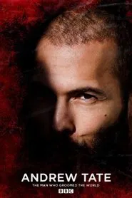 Andrew Tate: The Man Who Groomed the World? movie poster